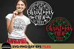 Christmas Crew 2023 SVG PNG - Making Memories Together Product Image 1