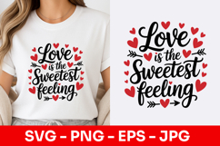 Love Is the Sweetest Feeling SVG PNG Product Image 1