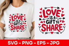 Love Is A Gift To Share Script SVG PNG Product Image 1