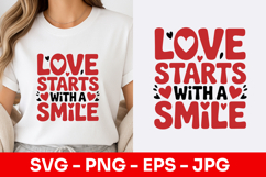 Love Starts With A Smile SVG PNG Product Image 1