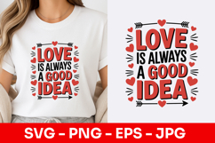 Love Is Always A Good Idea Modern SVG PNG Product Image 1