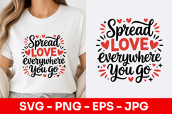 Spread Love Everywhere You Go Script SVG PNG Product Image 1