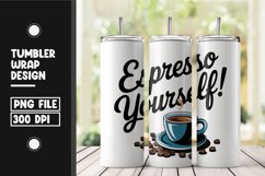 Espresso yourself tumbler wrap png Product Image 1