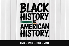 Black History Is American History SVG PNG Product Image 1