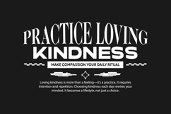 Practice Loving Kindness Urban Typography T-shirt Design Product Image 1