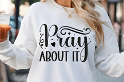 Pray about it SVG, Farm House Sign SVG Design Product Image 1