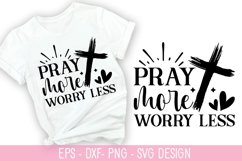 Pray More Worry Less SVG - Christian Quotes Design Product Image 1