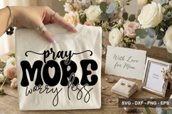 Pray More Worry Less - Mother's Day Design Product Image 2