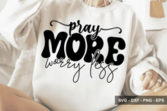Pray More Worry Less - Mother's Day Design Product Image 1