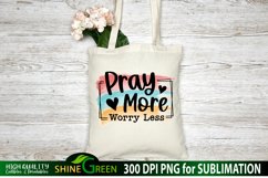 pray more worry less sublimation tote bag shine green art