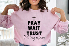 Pray Wait Trust God Has a Plan Svg Product Image 1