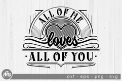 All Of Me _ LOVES _ Love_Valentine Svg Design Product Image 2