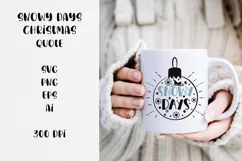 Snowy days Christmas quote SVG, PNG, EPS. Product Image 1