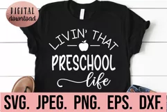 Living That Preschool Life SVG - Back To School SVG Clipart Product Image 1