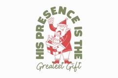 His Presence Is The Greatest Gift Christmas T-shirt Product Image 1