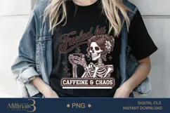 Fueled by Caffeine And Chaos Png, Skeleton Caffeine Png Product Image 2