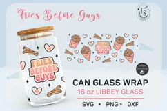 Fries Before Guys SVG, Fries SVG, Can Glass Full Wrap 16 oz Product Image 1