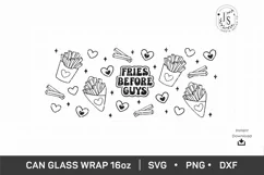 Fries Before Guys SVG, Fries SVG, Can Glass Full Wrap 16 oz Product Image 6
