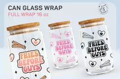 Fries Before Guys SVG, Fries SVG, Can Glass Full Wrap 16 oz Product Image 3