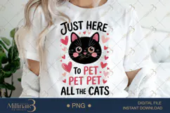 Just Here to Pet All The Cats PNG | Cute Black Cat Clipart w Product Image 1