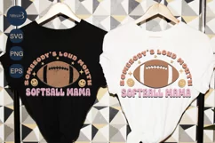Somebody's Loud Mouth Softball Mama SVG |Football Game Day Product Image 1