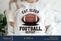 Eat Sleep Football Repeat PNG | Game Day Clipart for Sublima Product Image 1