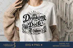 Drinking by the Dock SVG PNG, Funny Lake Vacation Shirt Desi Product Image 1