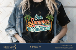 Our Summer Forever PNG Cute Tropical Love Quote Design | Bea Product Image 1
