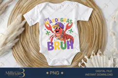 It’s Mardi Gras Bruh PNG, Funny Crawfish Mardi Gras Shirt Product Image 1