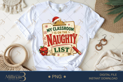 My Classroom Is on the Naughty List PNG, Funny Teacher Chris Product Image 1