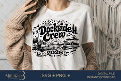 Dockside Crew 2026 SVG PNG, Funny Lake Vacation Shirt Design Product Image 1