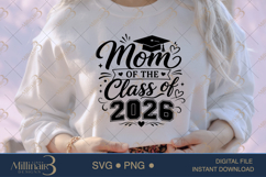 Mom of the Class of 2026 SVG PNG, Proud Mom Graduation Product Image 1