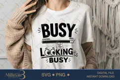 Busy Looking Busy SVG PNG, Funny Office Quote Design Product Image 1