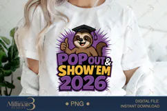 Pop Out and Show Em Graduation PNG, Class of 2006 ,Proud Mo Product Image 1