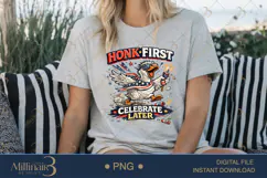 Honk First Celebrate Later PNG, Funny Patriotic Goose Sublim Product Image 1