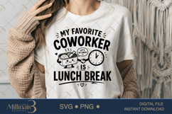 My Favorite Coworker Is Lunch Break SVG PNG, Funny Work Quot Product Image 1