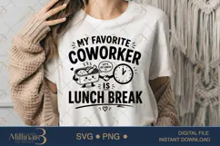 My Favorite Coworker Is Lunch Break SVG PNG, Funny Work Quot Product Image 1
