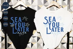 Sea You Later SVG PNG Sublimation |Spring Trip SVG Product Image 1