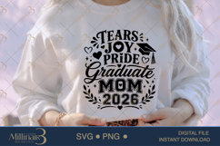 Tears Joy Pride Graduate Mom 2026 SVG PNG, Graduation Mom Product Image 1