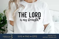 The Lord Is My Strength Svg Sublimation Png|Positive quote Product Image 1