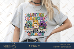 Glitter Crayons and Controlled Chaos PNG, Funny Teacher Desi Product Image 1