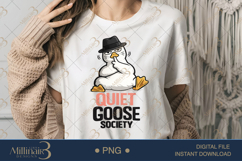 Quiet Goose Society PNG, Funny Introvert Goose Sublimation D Product Image 1