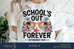 School’s Out Forever Retirement PNG |Retirement Party Product Image 1