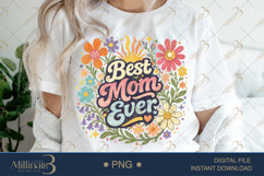 Best Mom Ever PNG, Retro Floral Mother’s Day Design Product Image 1