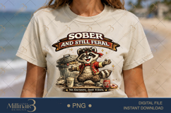 Sober and Still Feral PNG, Funny Raccoon Digital Design, No Product Image 1