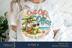 Out Of Office Teacher Edition PNG Funny Teacher Summer Clipa Product Image 1