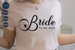 Bride to Be Est 2023 SVG|Marriage Svg|Wedding SVG Product Image 1