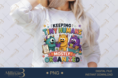 Keeping Tiny Humans Mostly Organized PNG, Funny Teacher Desi Product Image 1