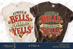Jingle Bells Classroom Yells PNG, Funny Teacher Christmas PN Product Image 1