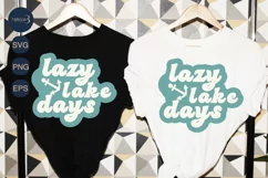 Lazy Lake DaysSVG PNG Sublimation |Lake Day Svg Product Image 1